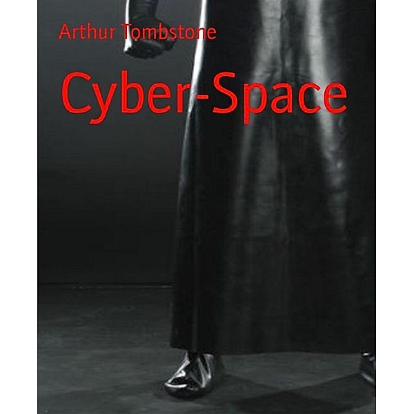 Cyber-Space, Arthur Tombstone