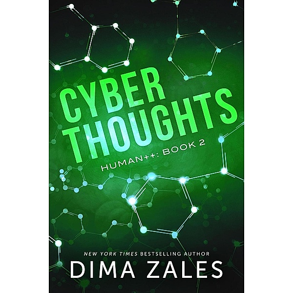 Cyber Thoughts (Human++, #2) / Human++, Dima Zales, Anna Zaires