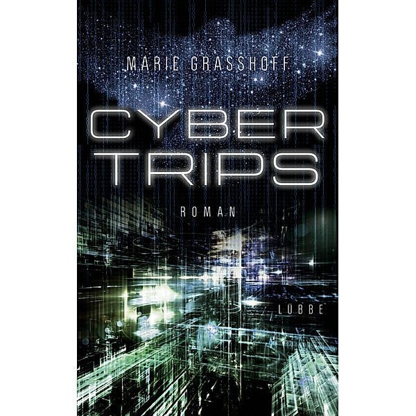 Cyber Trips / Neon Birds Bd.2, Marie Grasshoff