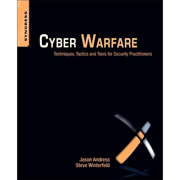 Cyber Warfare, Jason Andress, Steve Winterfeld