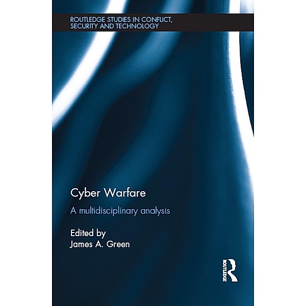 Cyber Warfare / Routledge Studies in Conflict, Security and Technology
