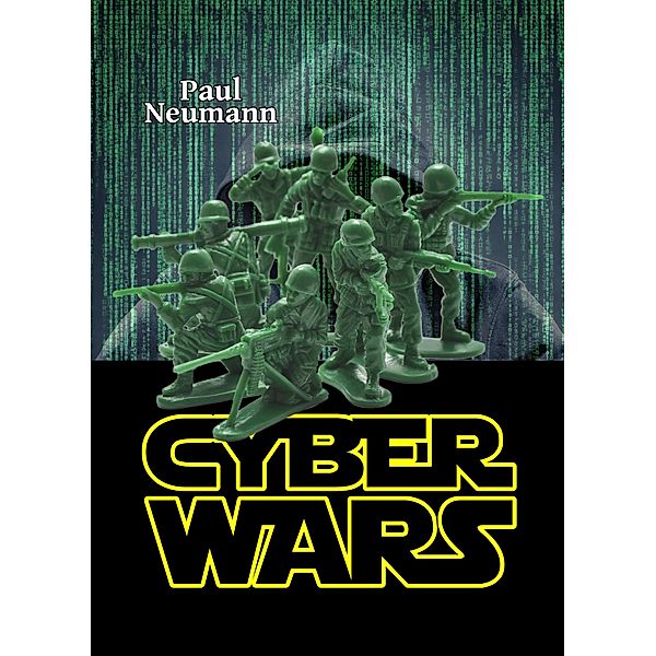 Cyber Wars, Paul Neumann