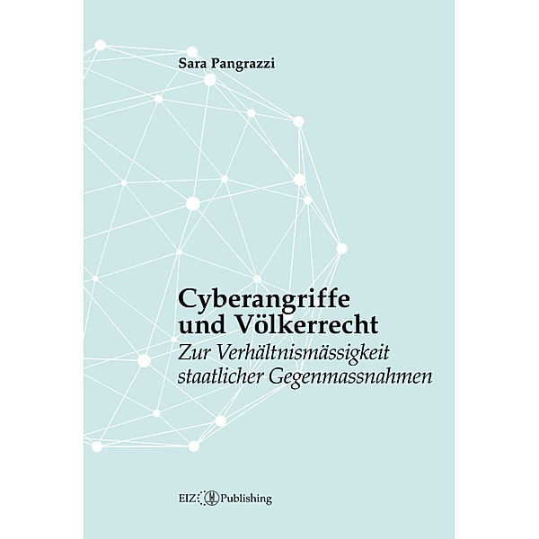 Cyberangriffe und Völkerrecht, Sara Pangrazzi