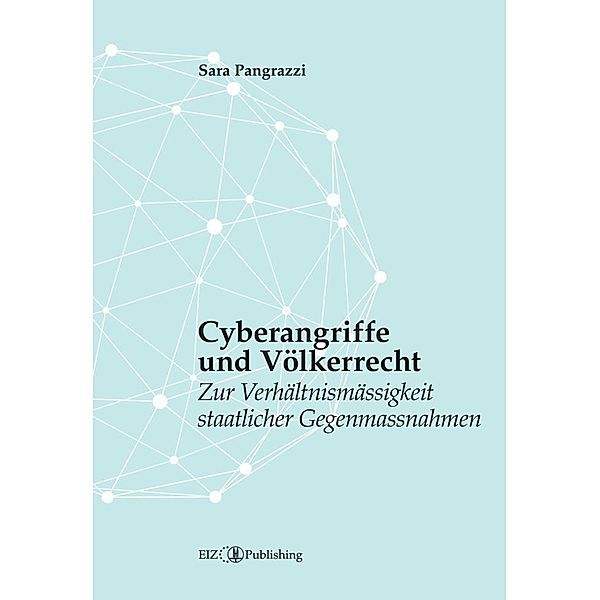 Cyberangriffe und Völkerrecht, Sara Pangrazzi