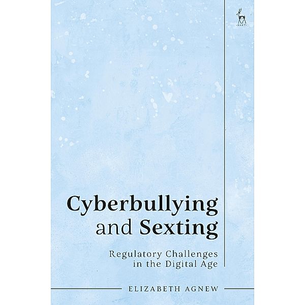 Cyberbullying and Sexting, Elizabeth Agnew