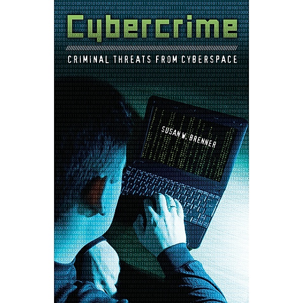 Cybercrime, Susan W. Brenner