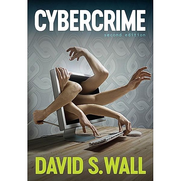 Cybercrime, David S. Wall