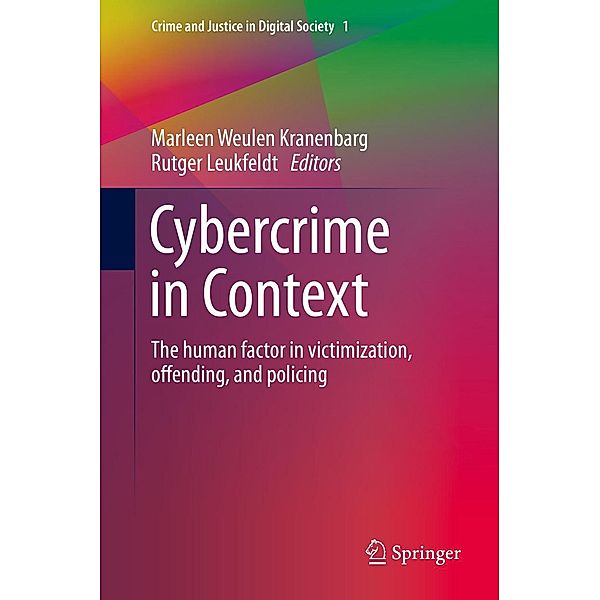 Cybercrime in Context / Crime and Justice in Digital Society Bd.I