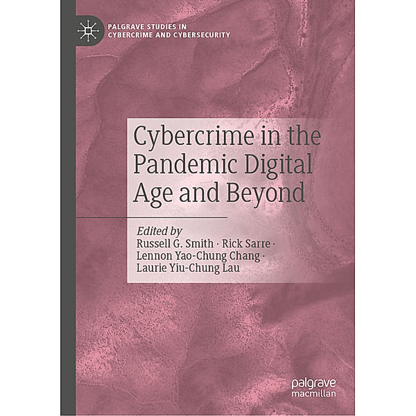 Cybercrime in the Pandemic Digital Age and Beyond