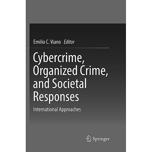 Cybercrime, Organized Crime, and Societal Responses