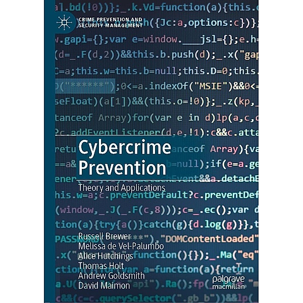 Cybercrime Prevention / Crime Prevention and Security Management, Russell Brewer, Melissa de Vel-Palumbo, Alice Hutchings, Thomas Holt, Andrew Goldsmith, David Maimon