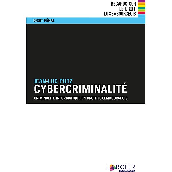 Cybercriminalité, Jean-Luc Putz