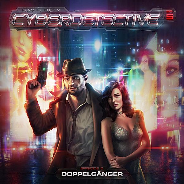 Cyberdetective - 5 - Doppelgänger, David Holy