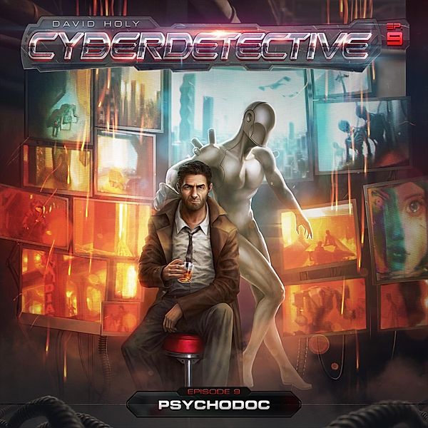 Cyberdetective - 9 - Psychodoc, David Holy