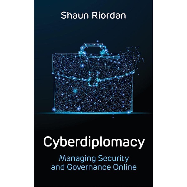 Cyberdiplomacy, Shaun Riordan