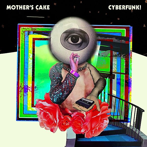 Cyberfunk! (Vinyl), Mother's Cake