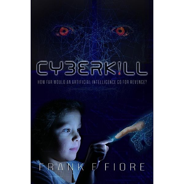 Cyberkill, Frank F. Fiore