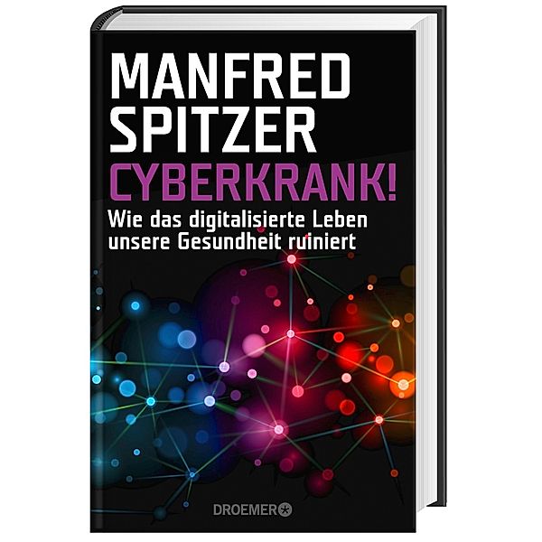 Cyberkrank!, Manfred Spitzer