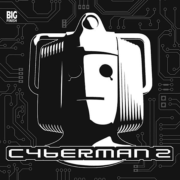 Cyberman, Series 2 - Cyberman, Series 2 - Series 2, James Swallow