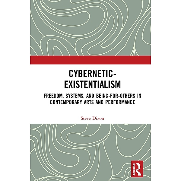 Cybernetic-Existentialism, Steve Dixon