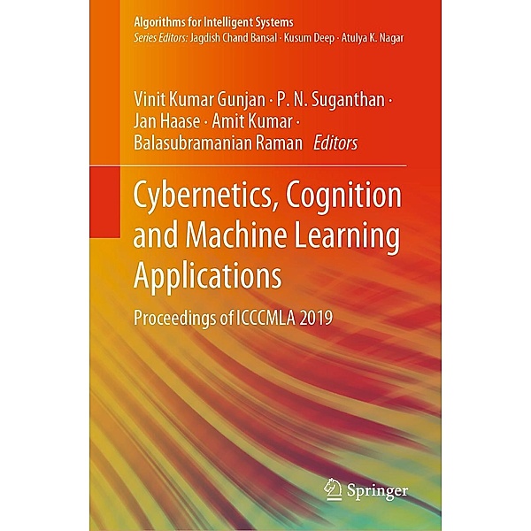Cybernetics, Cognition and Machine Learning Applications / Algorithms for Intelligent Systems