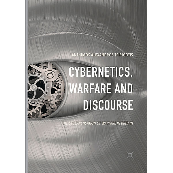 Cybernetics, Warfare and Discourse, Anthimos Alexandros Tsirigotis