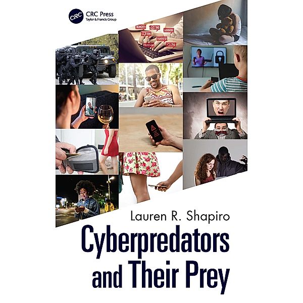 Cyberpredators and Their Prey, Lauren R. Shapiro