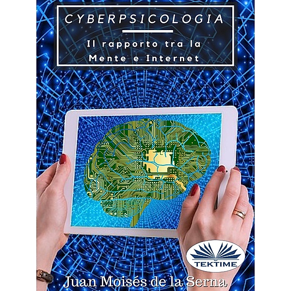Cyberpsicologia, Juan Moisés de La Serna