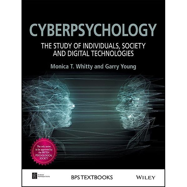 Cyberpsychology / BPS Textbooks in Psychology, Monica T. Whitty