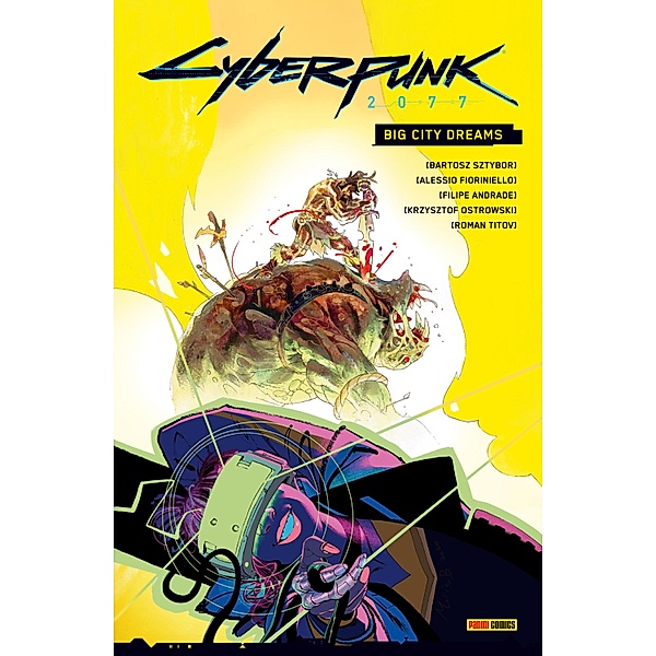 Cyberpunk 2077 (Band 6) - Big City Dreams / Cyberpunk 2077 Bd.6, Bartosz Sztybor
