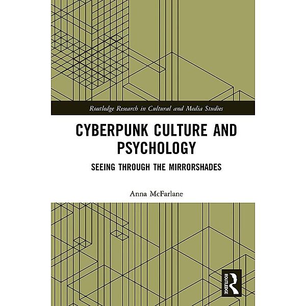 Cyberpunk Culture and Psychology, Anna McFarlane