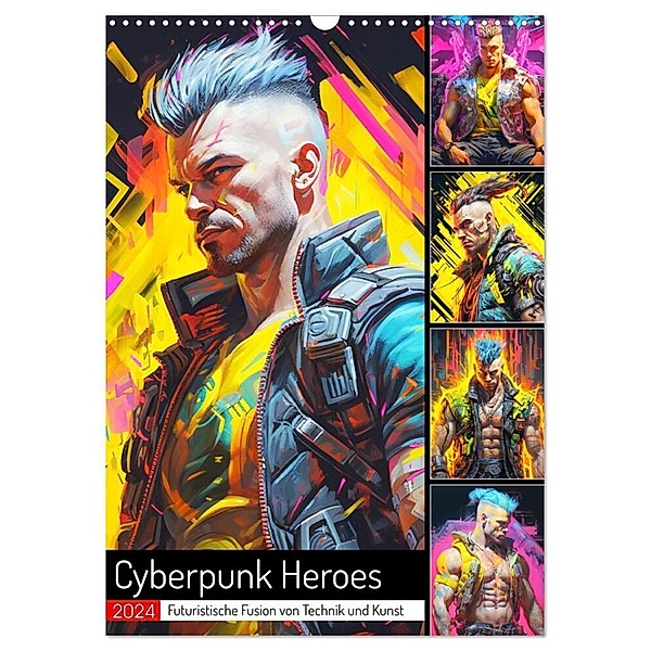 Cyberpunk Heroes. Futuristische Fusion von Technik und Kunst (Wandkalender 2024 DIN A3 hoch), CALVENDO Monatskalender, Rose Hurley