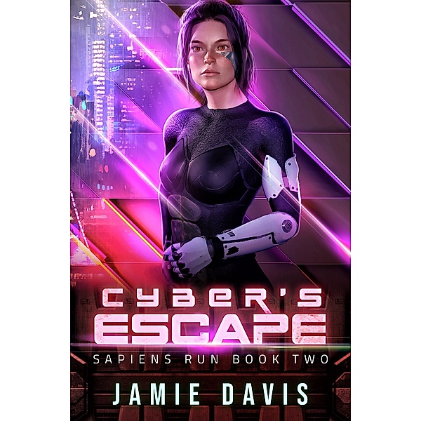 Cyber's Escape (Sapiens Run, #2) / Sapiens Run, Jamie Davis