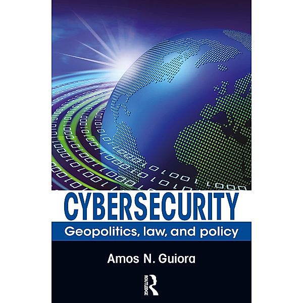 Cybersecurity, Amos N. Guiora