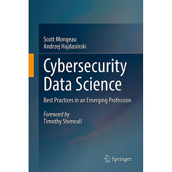 Cybersecurity Data Science, Scott Mongeau, Andrzej Hajdasinski