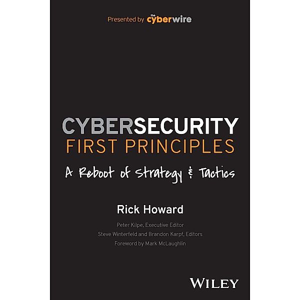 Cybersecurity First Principles, Rick Howard
