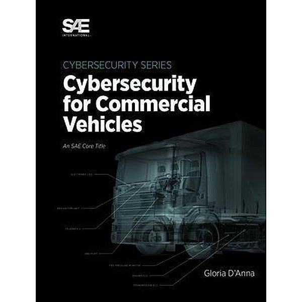 Cybersecurity for Commercial Vehicles, Gloria D'Anna