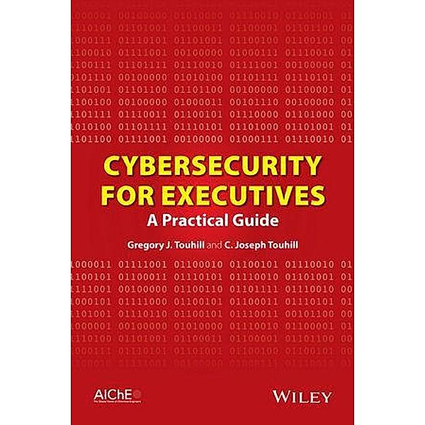 Cybersecurity for Executives, Gregory Touhill, C. Joseph Touhill