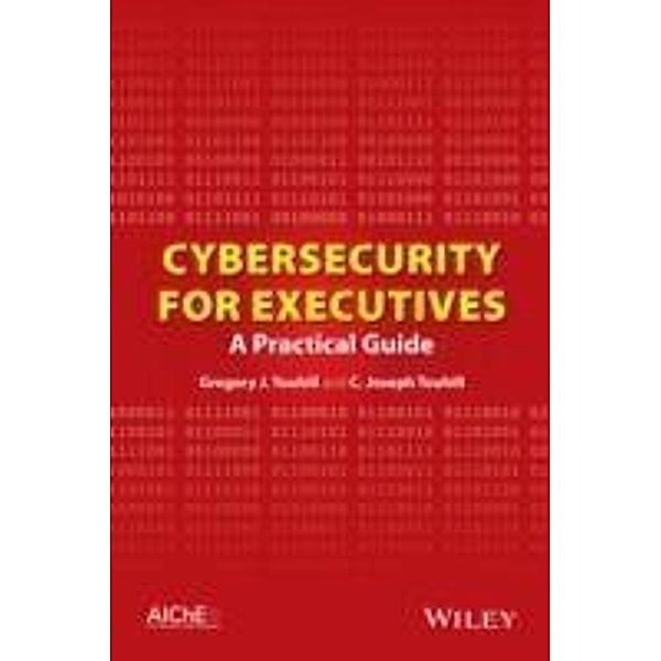 Cybersecurity for Executives, Gregory Touhill, C. Joseph Touhill