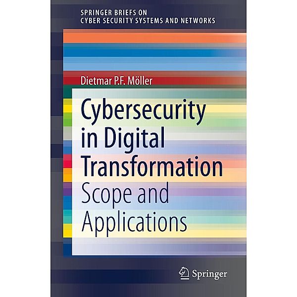 Cybersecurity in Digital Transformation / SpringerBriefs on Cyber Security Systems and Networks, Dietmar P. F. Möller