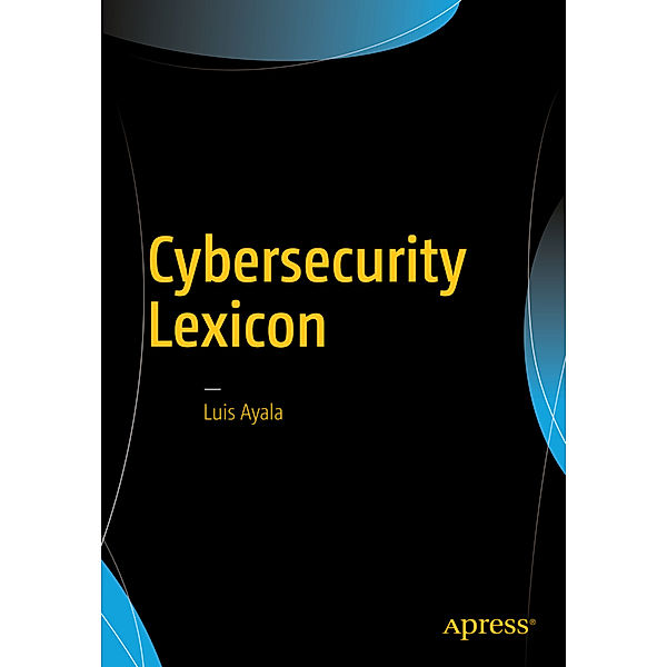 Cybersecurity Lexicon, Luis Ayala