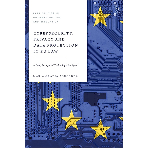 Cybersecurity, Privacy and Data Protection in EU Law, Maria Grazia Porcedda