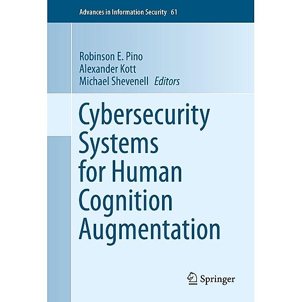 Cybersecurity Systems for Human Cognition Augmentation / Advances in Information Security Bd.61