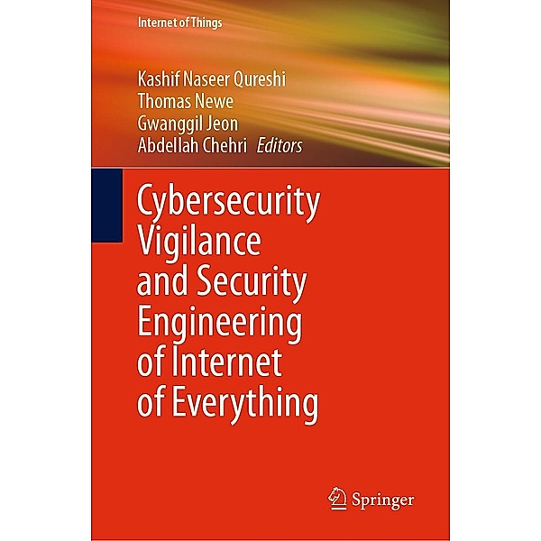 Cybersecurity Vigilance and Security Engineering of Internet of Everything / Internet of Things