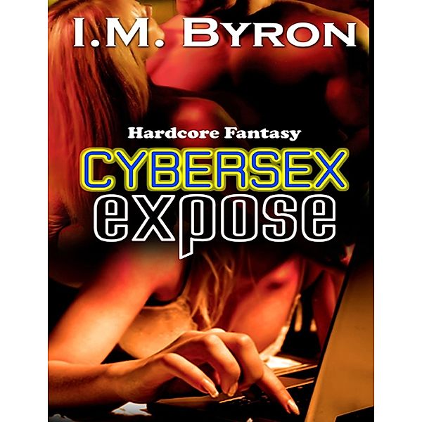 Cybersex Expose, IM Byron