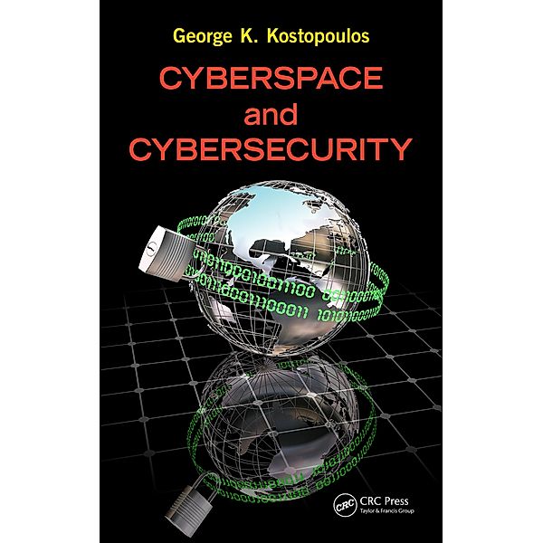 Cyberspace and Cybersecurity, George Kostopoulos