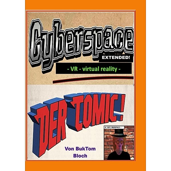 Cyberspace Extended - VR - virtual reality -, Burkhard Tomm-Bub