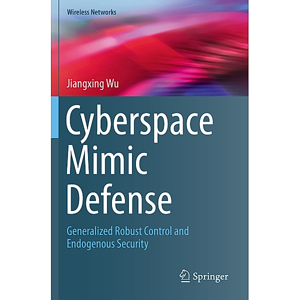 Cyberspace Mimic Defense, Jiangxing Wu