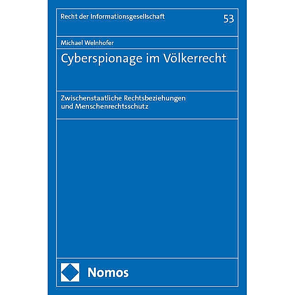 Cyberspionage im Völkerrecht, Michael Welnhofer