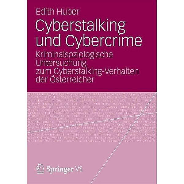 Cyberstalking und Cybercrime, Edith Huber